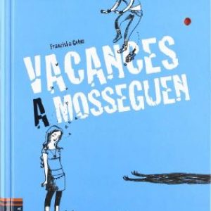 Vacances a Mosseguen, Les bessones vampires, Franziska Gehm, Baula