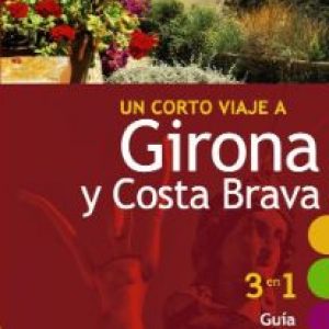 Guiarama compact, un corto viaje a Girona y Costa Brava, Anaya Touring