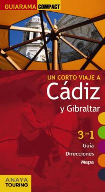 Guiarama compact, un corto viaje a Cádiz y Gibraltar, Anaya Touring