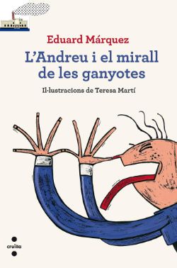 L'Andreu i el mirall de les ganyotes, Eduard Márquez, Cruïlla