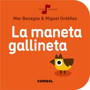La maneta gallineta, Marc Benegas, Combel