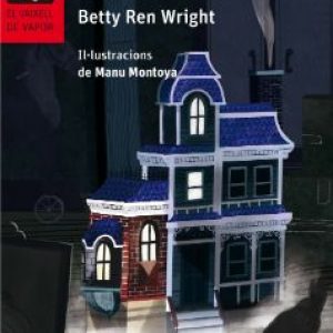 Assassinat a la casa de nines, Betty Ren Wright, El Vaixell de Vapor