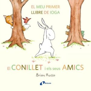 El Conillet i els seus amics. El meu 1r llibre de Ioga, Brúixola