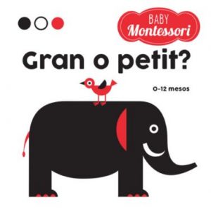 Gran o petit?, Baby Montessori, Vicens Vives