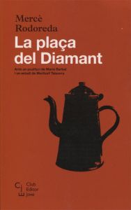 La plaça del diamant, Mercè rodoreda, Club Editor Jove (OPT)