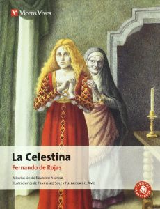La Celestina, Fernando de Rojas, Adaptacion de Eduardo Alonso, Vicens
