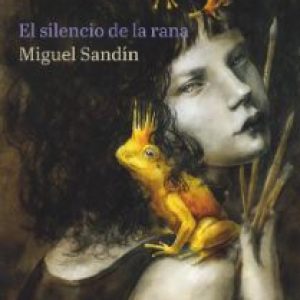 El silencio de la rana, Miguel Sandín, Bambú (OPT)